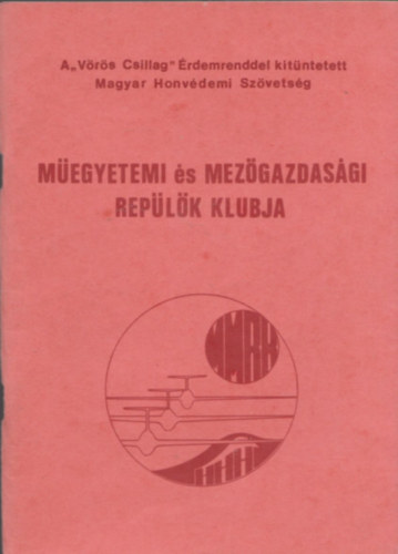 M�egyetemi �s Mez�gazdas�gi Rep�l�k Klubja - �vk�nyv 1988.