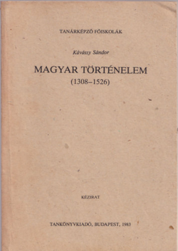Magyar t�rt�nelem (1308-1526)
