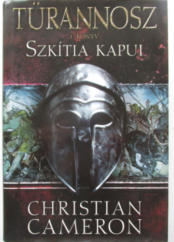 Christian Cameron - Szk�tia kapui - T�rannosz 1.