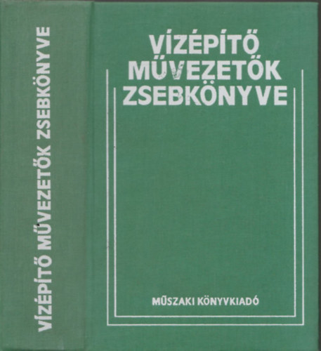 Mark� Iv�n - V�z�p�t� m�vezet�k zsebk�nyve (kivehet� mell�klettel)