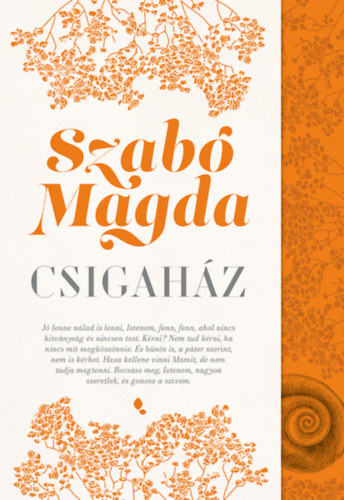 Szab� Magda - Csigah�z