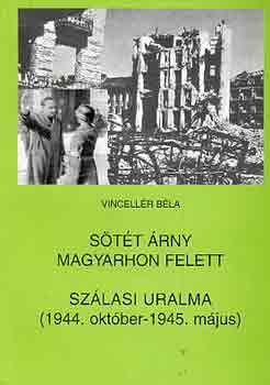 Stt rny magyarhon felett-Szlasi uralma (1944. okt.-1945. mj.)