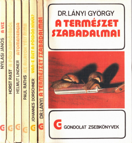 6 db Gondolat zsebknyvek: A termszet szabadalmai+ Van-e let a fldn?+ Az llatok tli lma+ Atomenergia+ A fld napljbl+ A vz