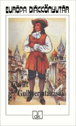 Gulliver utazsai (Eurpa Dikknyvtr)