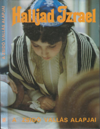 Halljad Izrael!-A zsid valls alapjai
