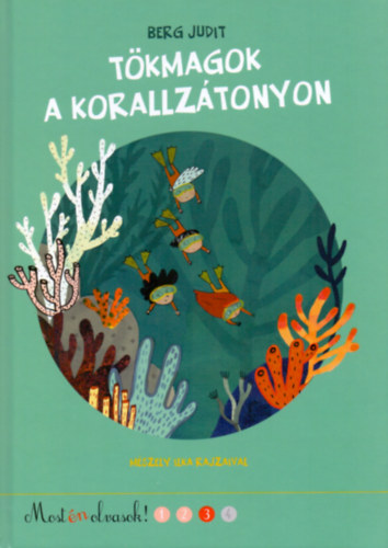 Berg Judit - T�kmagok a korallz�tonyon
