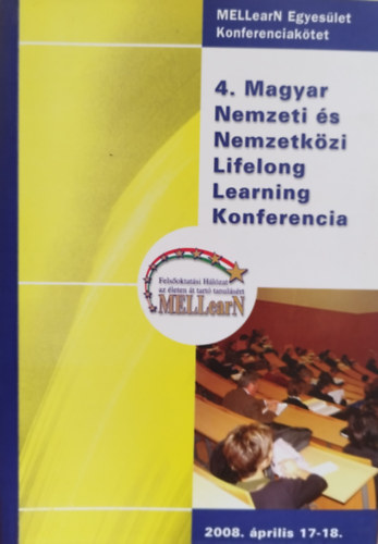 Dr. K�lm�n Anik� - 4. Magyar Nemzeti �s Nemzetk�zi Lifelong Learning Konferencia 2008. aprilis 17.-18.