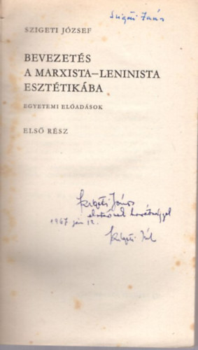 2 db Szigeti Jzsef filozfia knyv: Bevezets a marxista-leninista eszttikban I-II. rsz -dediklt