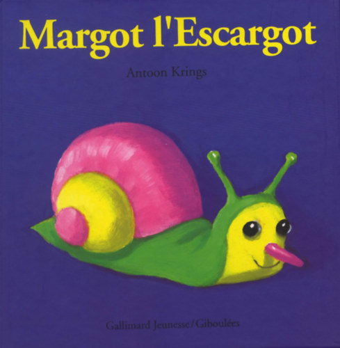 Antoon Krings - Margot l'Escargot