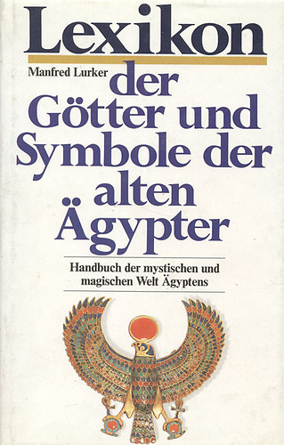 Lexikon der Gtter und Symbole der alten Agypter