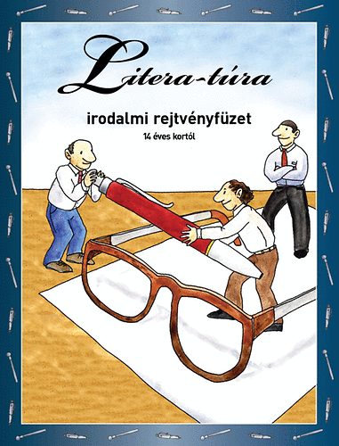 Litera-tra - Irodalmi rejtvnyfzet 14 ves kortl