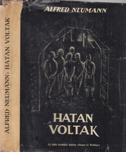 Alfred Neumann - Hatan voltak