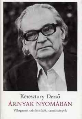 �rnyak nyom�ban - V�logatott sz�nikritik�k, tanulm�nyok