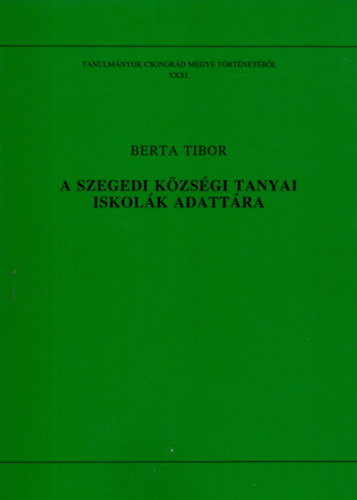 A szegedi k�zs�gi tanyai iskol�k adatt�ra
