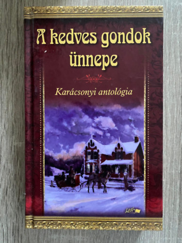 A kedves gondok nnepe - KARCSONYI ANTOLGIA (Sajt kppel)