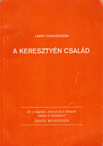 Larry Christenson - A keresztyn csald