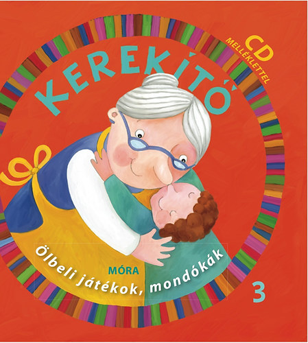 J. Kov�cs Judit  (szerk.) - Kerek�t� 3. - �lbeli j�t�kok, mond�k�k