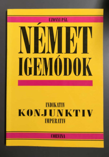 Nmet igemdok - Indikativ, Konjuktiv, Imperativ