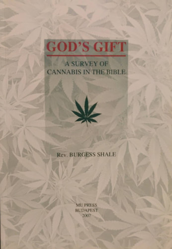 God's Gift - A survey of cannabis in the Bible