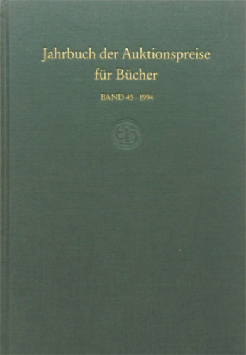 Jahrbuch der Auktionspreise fr Bcher, Handschriften und Autographen - Band 45 - 1994