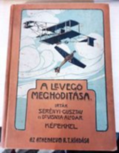 Sernyi Gusztv-Dr. Visnya Aladr - A leveg meghdtsa