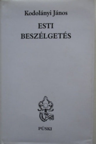 Kodolnyi Jnos - Esti beszlgets (I-II. egyben)
