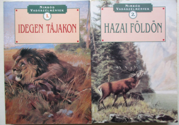 Idegen t�jakon + Hazai F�ld�n (Nimr�d vad�sz�lm�nyek 1-2.)