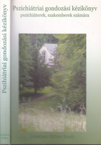 Pszichi�triai gondoz�si k�zik�nyv pszichi�terek, szakemberek sz�m�ra