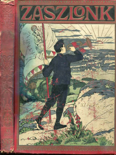 Zszlnk XI. vfolyam 1912-1913. - Ifjsgi lap (Teljes  vfolyam)