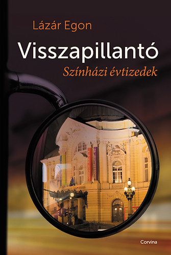 Visszapillant� - Sz�nh�zi �vtizedek
