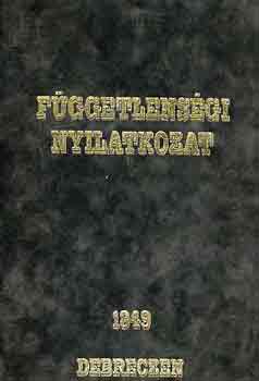 Fggetlensgi Nyilatkozat 1849 Debrecen