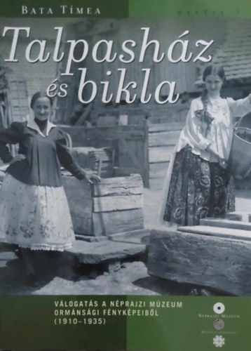 Talpashz s bikla - Egy archaikus nprajzi vilg nyomban