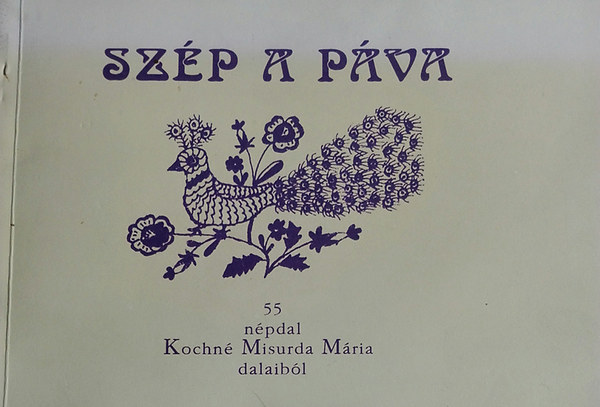 Sz�p a p�va - 55 n�pdal Kochn� Misurda M�ria dalaib�l