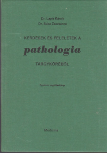 Krdsek s feleletek a pathologia trgykrbl