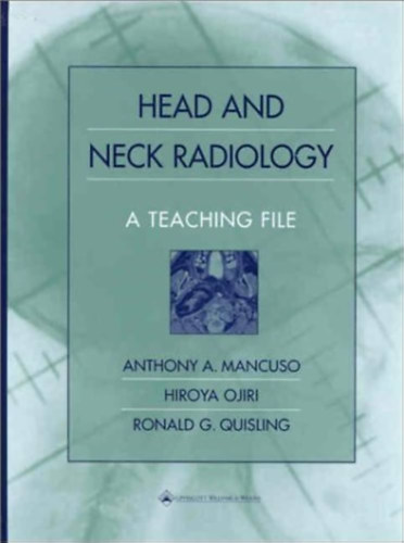 Head and Neck Radiology: A Teaching File