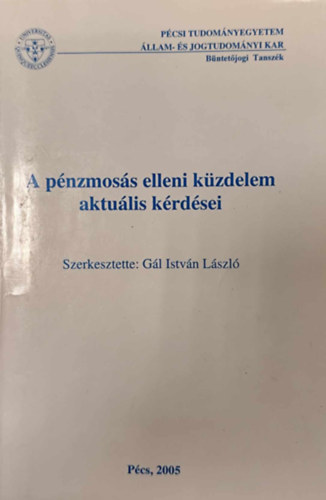 P�nzmos�s elleni k�zdelem aktu�lis k�rd�sei