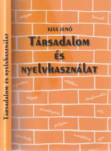 T�rsadalom �s nyelvhaszn�lat (Szociolingvisztikai alapfogalmak)
