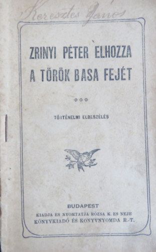 Zrnyi Pter elhozza a trk basa fejt - trtnelmi elbeszls