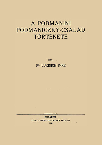 A podmanini Podmaniczky-csal�d t�rt�nete