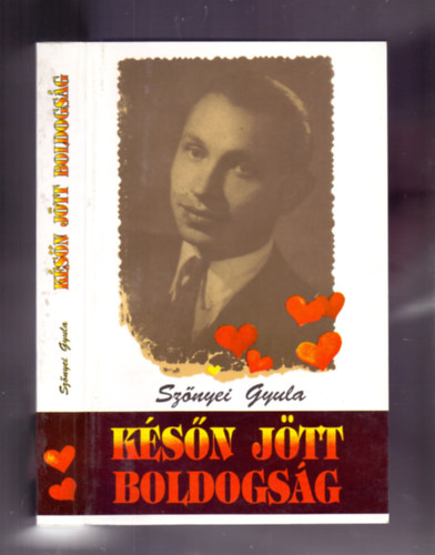 Sznyei Gyula - Ksn jtt boldogsg