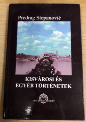 Kisvrosi s egyb trtnetek