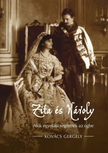 Kovcs Gergely - Zita s Kroly