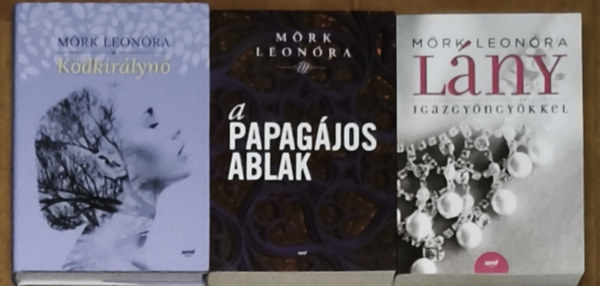 M�rk Leon�ra - 3db M�rk Leon�ra m� - K�dkir�lyn�, A papag�jos ablak, L�ny igazgy�ngy�kkel