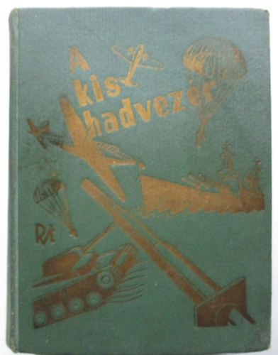 Sztr�kay K�lm�n - A kis hadvez�r