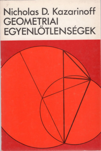 Geometriai egyenltlensgek (A szmtani s a mrtani kzp / Izoperimetrikus ttelek / A tkrzsi elv)