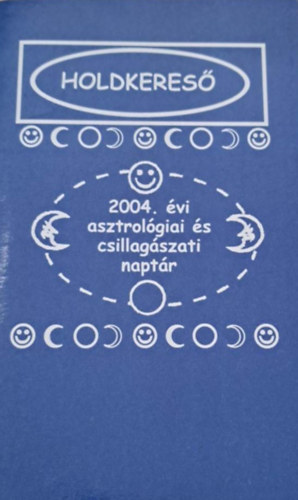 Holdkeres - 2004. vi asztrolgiai s csillagszatii naptr
