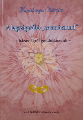 A legszigorbb ""szerzetesrend""