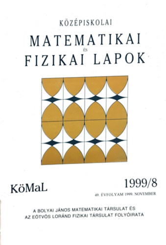 Kzpiskolai matematikai s fizikai lapok 49. vfolyam 1999/8 november