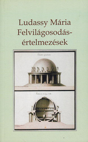 Ludassy M�ria - Felvil�gosod�s-�rtelmez�sek