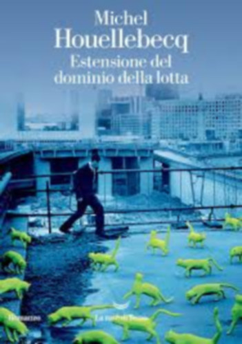 Michel Houellebecq - Estensione del dominio della lotta